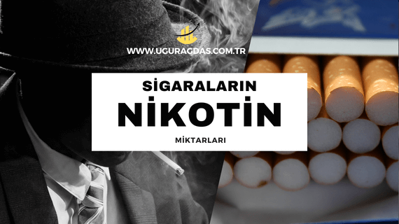 Sigaraların nikotin miktarları