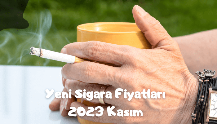 Yeni Sigara Fiyatları 2023 Kasım